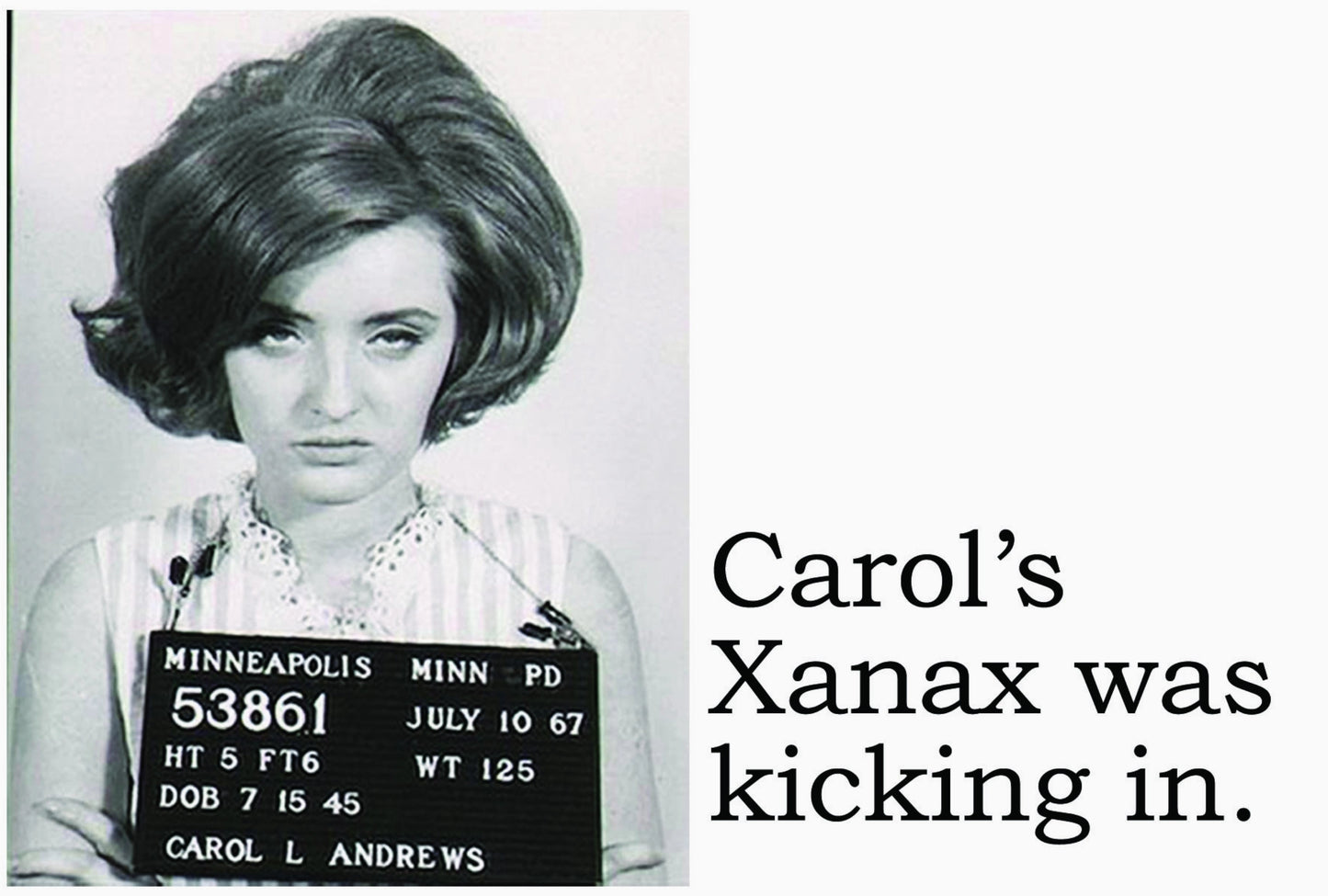 Big House Postcards - Carol's Xanax Was Kicking In by Three Sisters Design Co.