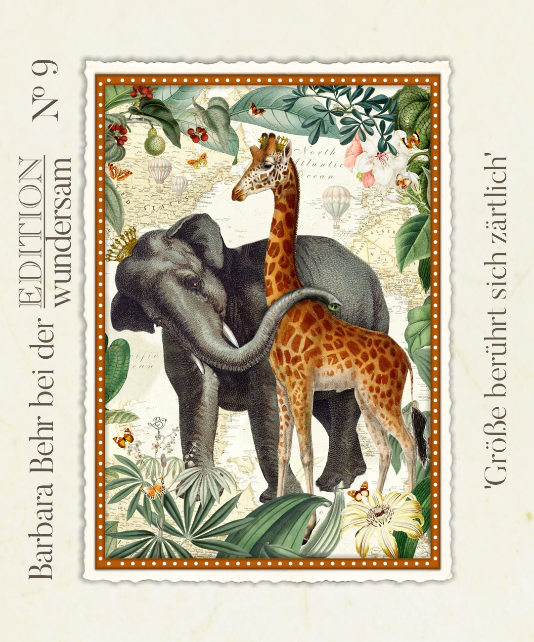 Edition Wundersam postcard illustrated by Barbara Behr featuring a crowned elephant and giraffe embracing against a vintage world map with tropical leaves, flowers, butterflies, and hot air balloons.