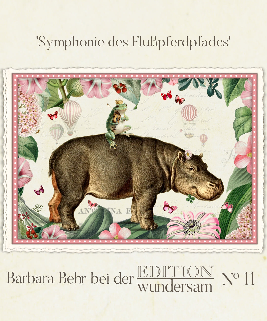 Symphony of the Hippopotamus Path Postcard by Barbara Behr - Edition Wundersam No. 11 featuring an illustration of a hippopotamus with a frog on its back, surrounded by floral and botanical elements.