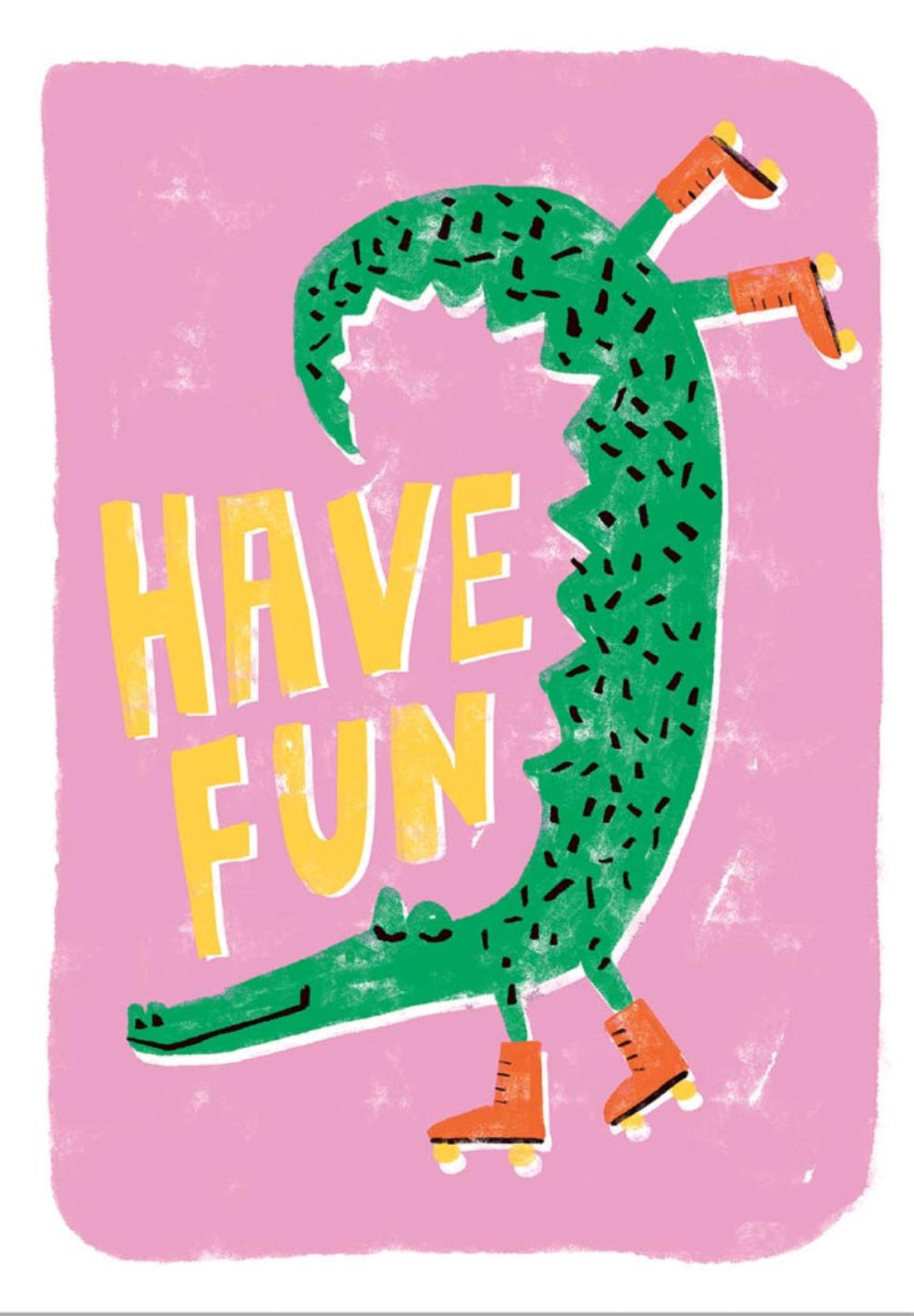 Crocodile Postcard by Maja Tomljanovic featuring a crocodile on roller skates with 'Have Fun' text on a pink background