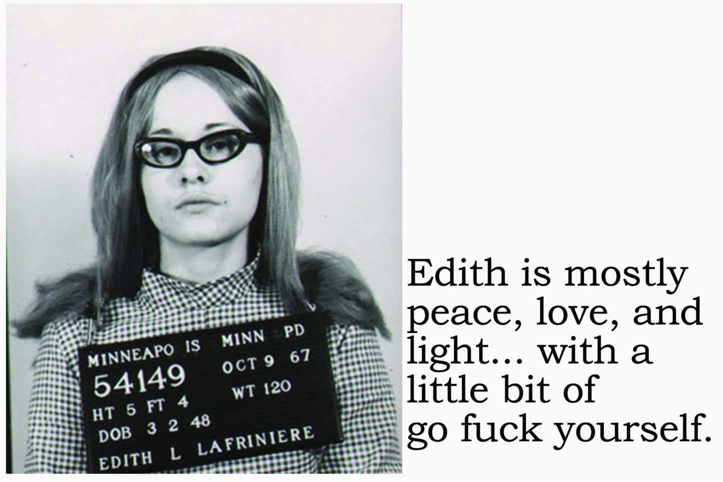 Big House Postcards, Edith Is Mostly Peace, Love and Light...With a Little Bit of Go Fuck Yourself - Three Sisters Design Co.