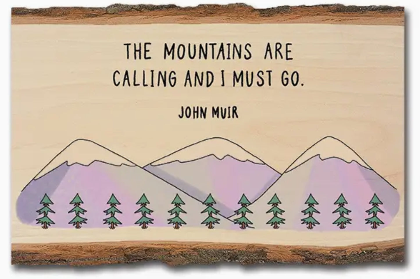 Wooden Postcard with mountain illustration and quote 'The mountains are calling and I must go.' by John Muir.