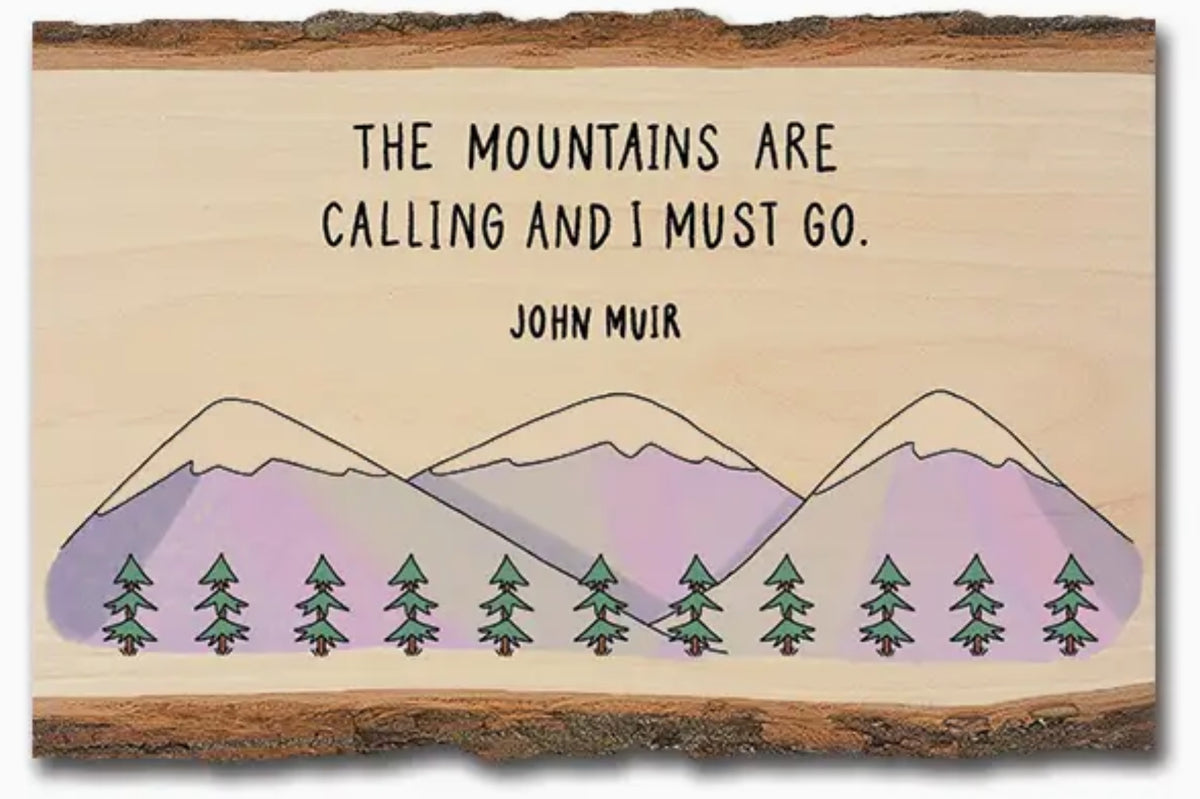 Wooden Postcard with mountain illustration and quote 'The mountains are calling and I must go.' by John Muir.