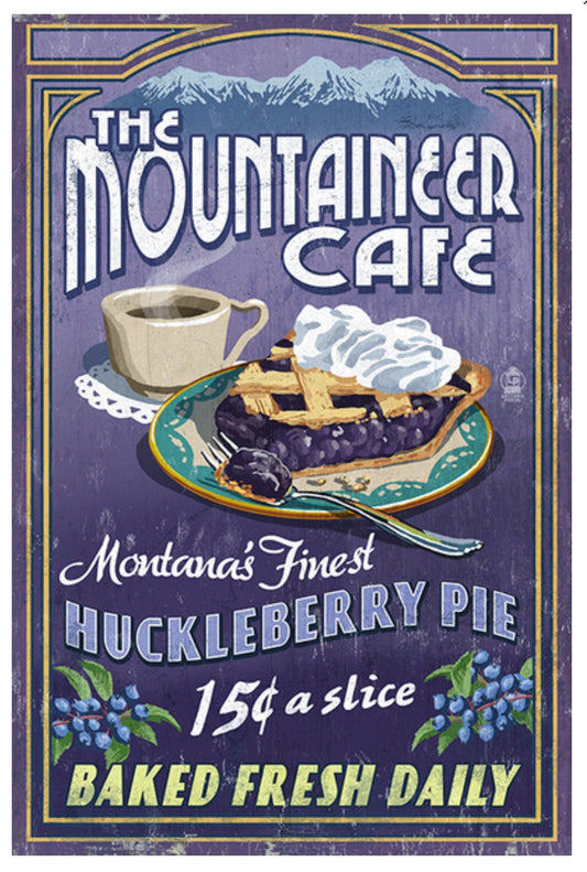Lantern Press - Montana - The Mountaineer Cafe - Huckleberry Pie Vintage Sign - Postcard