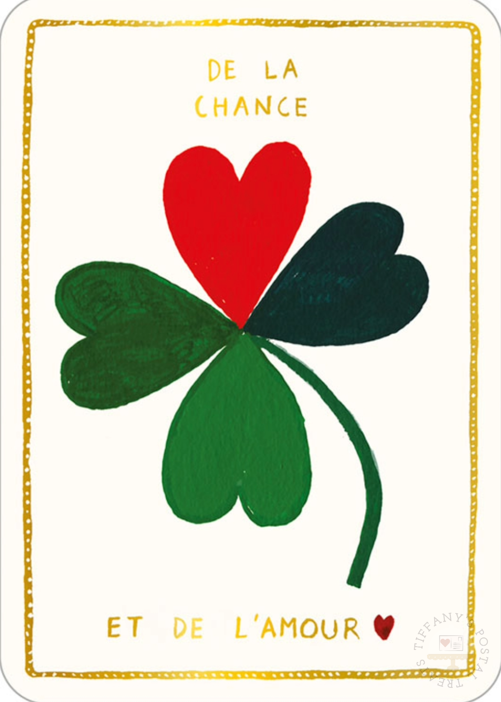 May You Have Luck and Love Postcard featuring a four leaf clover with one red heart leaf with the text De La Chance Et De L'Amour