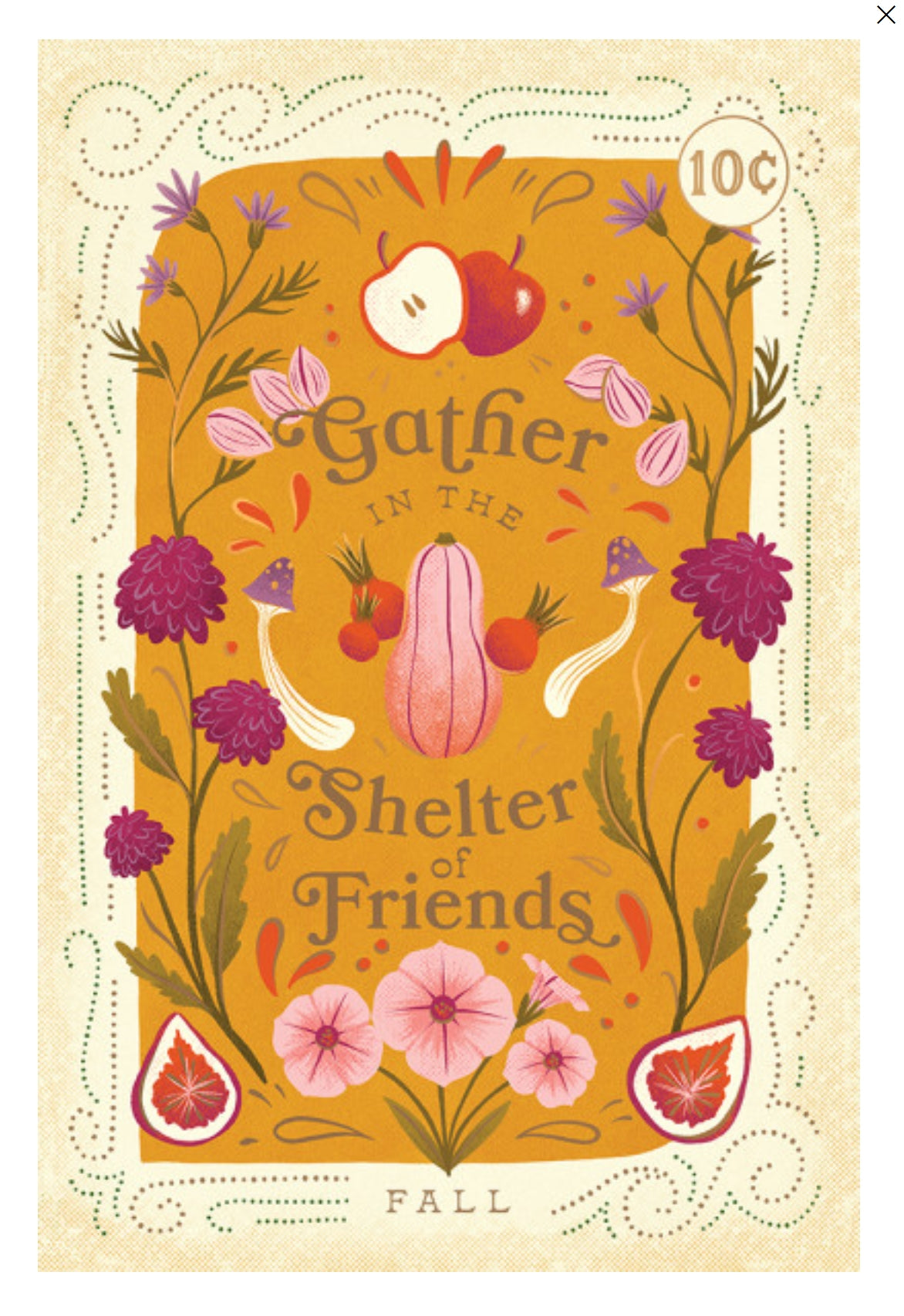 Seasons Mantra - Fall Postcard by Lantern Press featuring a postcard with the text 'Gather in the Shelter of Friends' and 'FALL' at the bottom, surrounded by autumn fruits, flowers, and leaves on a cream background.