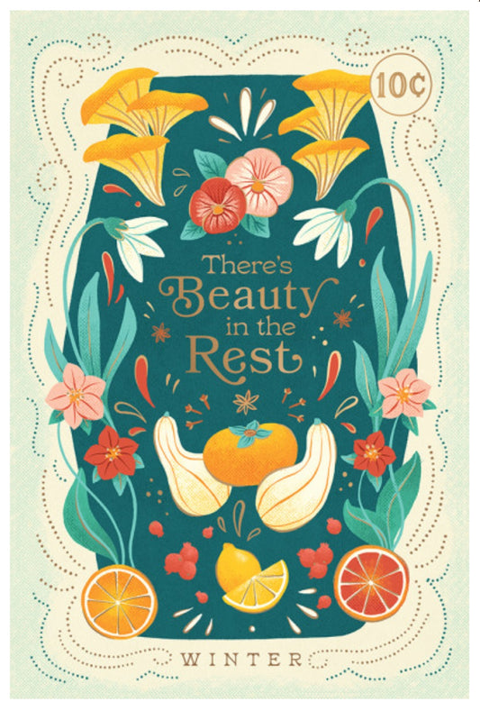 Seasons Mantra - Winter Postcard by Lantern Press featuring the text "There's Beauty in the Rest - Winter"