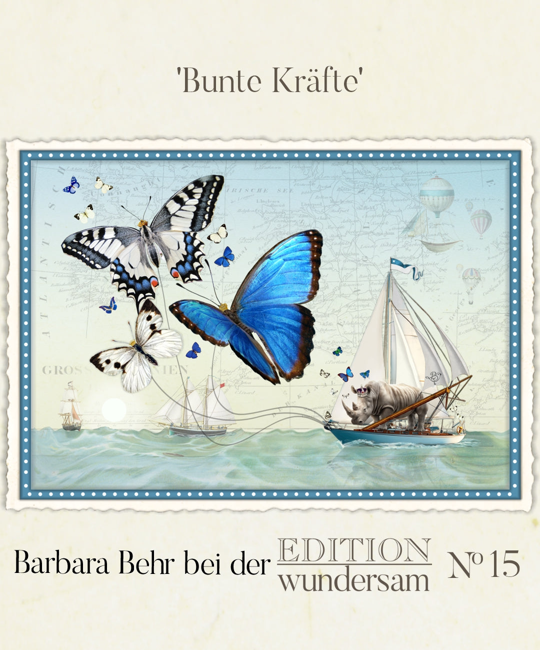Colorful Forces Postcard by Barbara Behr - Edition Wundersam No. 15 featuring an illustration of butterflies and a sailboat with a rhinoceros on a blue and white background