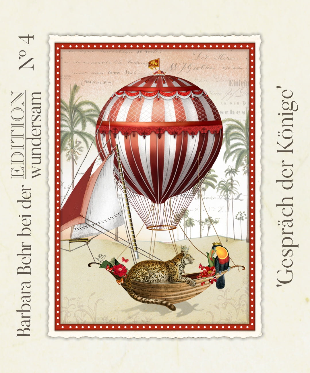 Edition Wundersam “Conversation of Kings” postcard illustrated by Barbara Behr, featuring a red‑striped hot air balloon carrying a crowned leopard with a colorful toucan and tropical flowers, set against a backdrop of palm trees and vintage script.