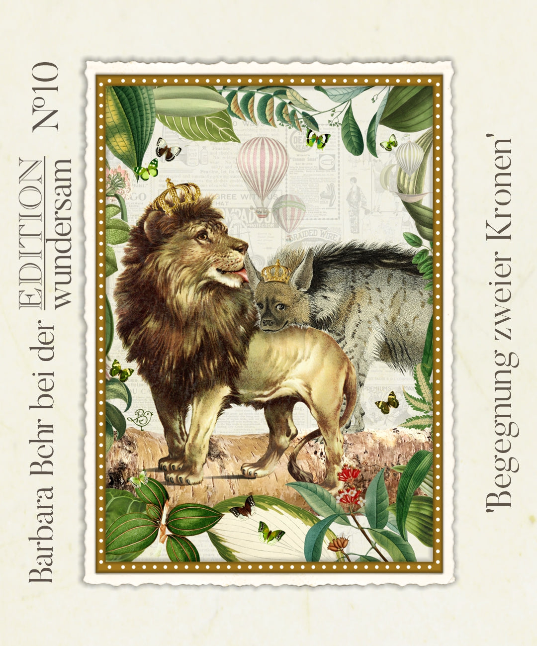 Edition Wundersam postcard illustrated by Barbara Behr featuring a crowned lion and hyena together with tropical leaves, butterflies, vintage newspaper elements, and hot air balloons.