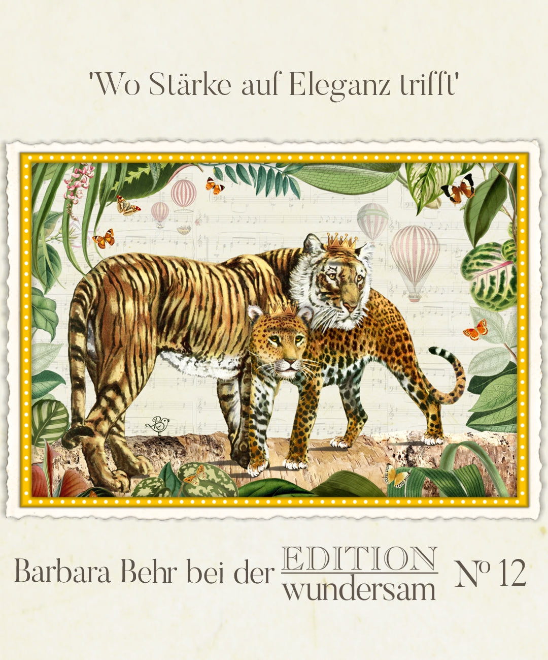 Where Strength Meets Elegance Postcard by Barbara Behr - Edition Wundersam No. 12 featuring tiger and a leopard in a jungle setting with leaves and balloons in the background