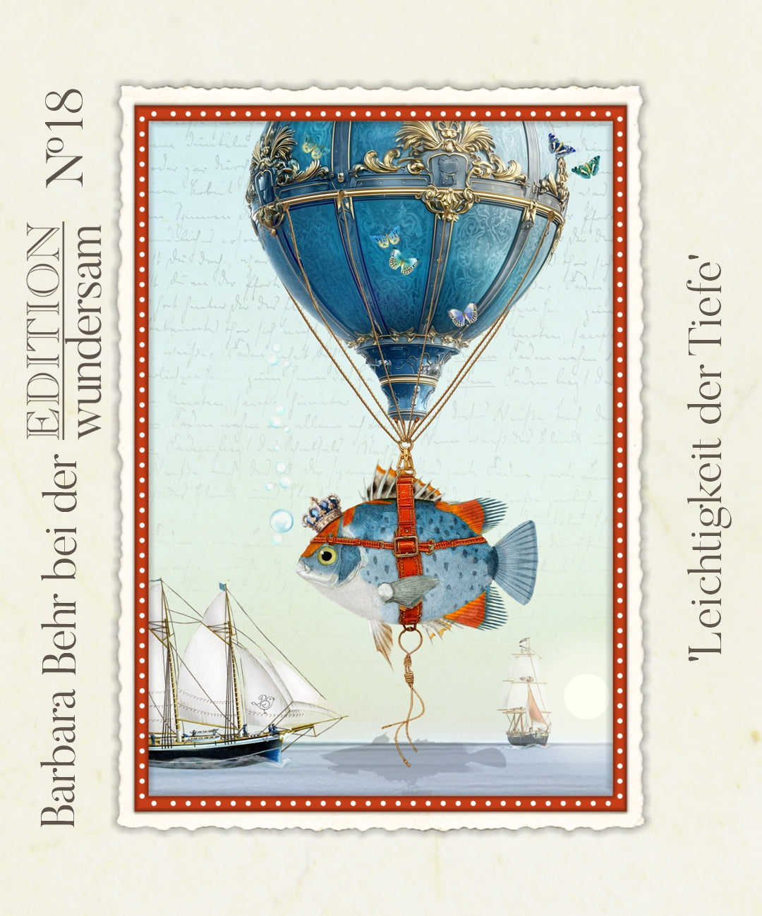 Lightness of the Deep Postcard by Barbara Behr - Edition Wundersam No. 18 featuring an illustration of a fish with a hot air balloon, sailing ships, and decorative border.