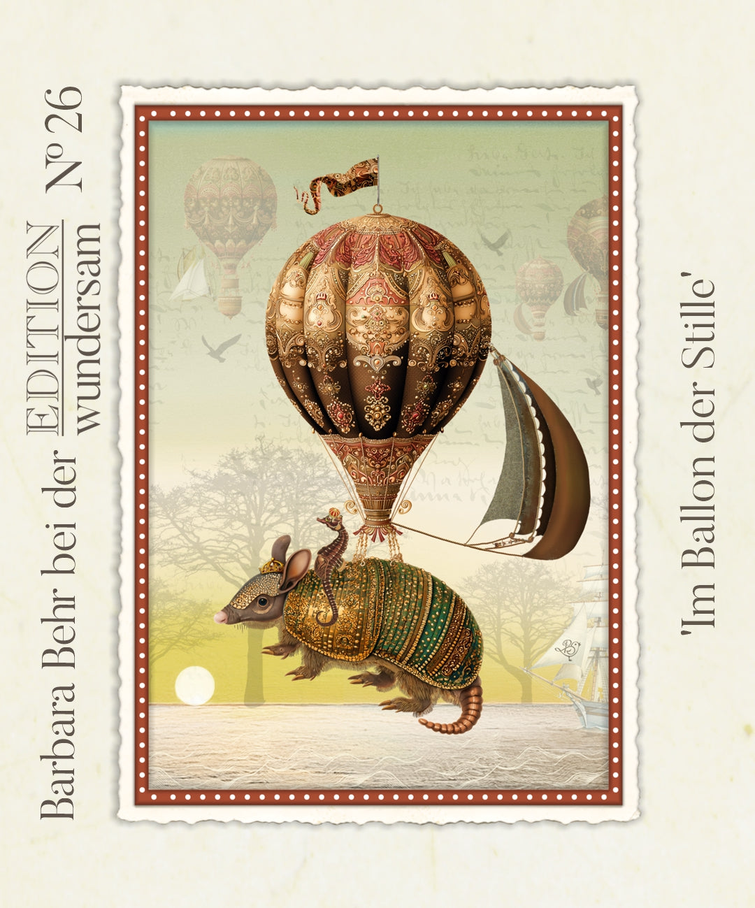 In the Balloon of Silence Postcard by Barbara Behr - Edition Wundersam No. 26 featuring an illustration of a decorated armadillo with a hot air balloon and a seahorse