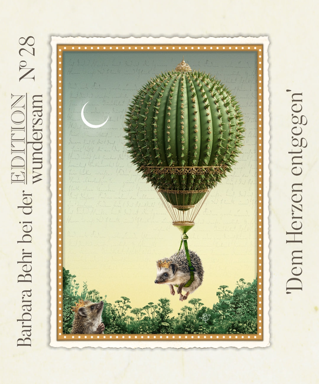 Toward the Heart Postcard by Barbara Behr - Edition Wundersam No. 28 featuring a hedgehog riding a hot air balloon shaped like a cactus in a natural setting with a moon in the background and another hedgehog on the ground.