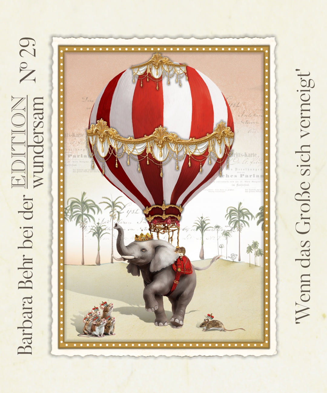 When the Great One Bows Postcard by Barbara Behr - Edition Wundersam No. 29 featuring an illustration of an elephant with a hot air balloon, surrounded by crowned mice and palm trees.